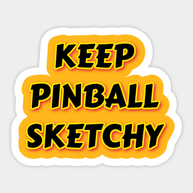 KEEP PINBALL SKETCHY Sticker by Elvira Khan